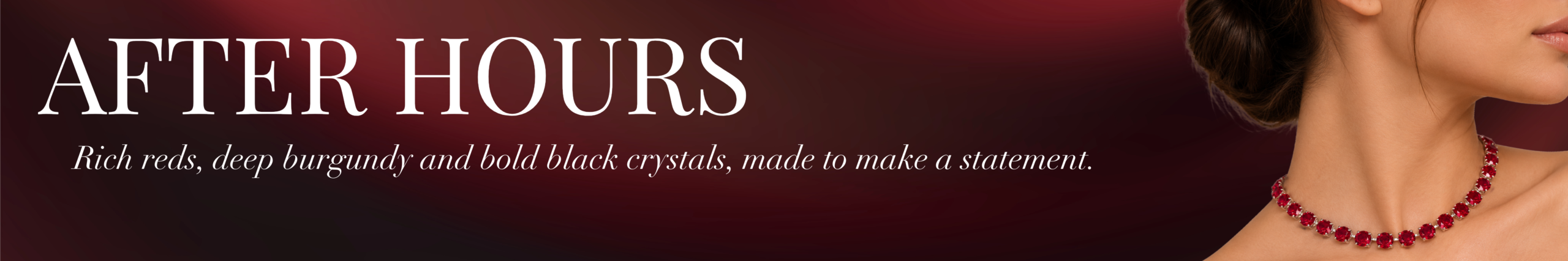 After Hours Crystalistic Collection